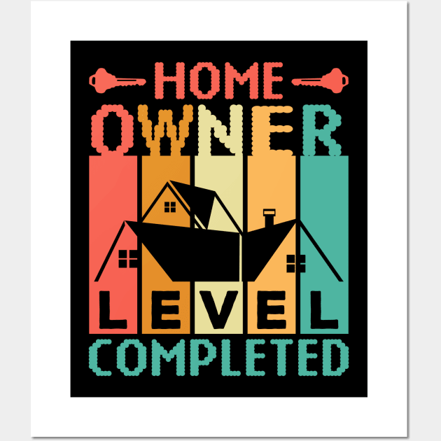 New homeowner Level Completed Wall Art by VisionDesigner